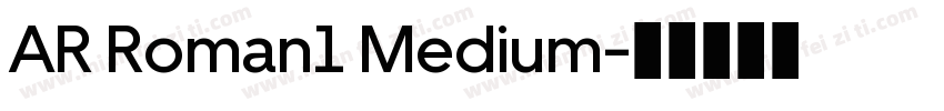 AR Roman1 Medium字体转换